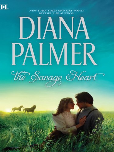 The Savage Heart by Diana Palmer