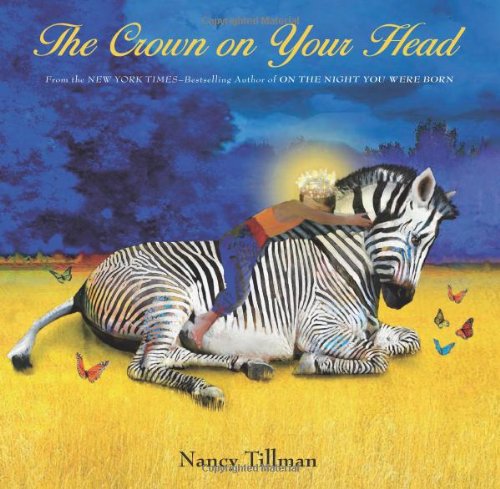 The crown on your head by Nancy Tillman