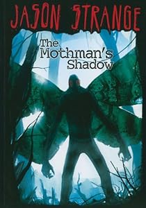 The Mothman's Shadow