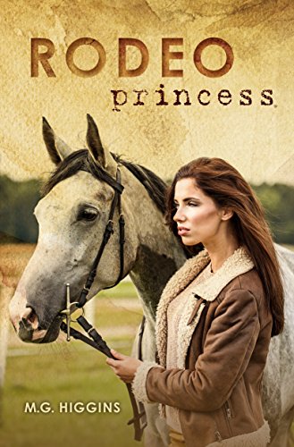 Rodeo Princess by M. G. Higgins