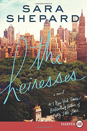The Heiresses LP: A Novel by Sara Shepard