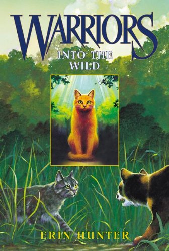 Into The Wild (Turtleback School & Library Binding Edition) (Warriors (Erin Hunter))