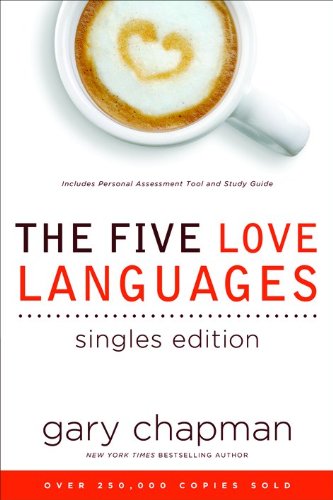 The Five Love Languages Singles Edition by Gary D Chapman