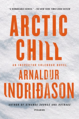Arctic Chill: An Inspector Erlendur Novel by Arnaldur Indridason
