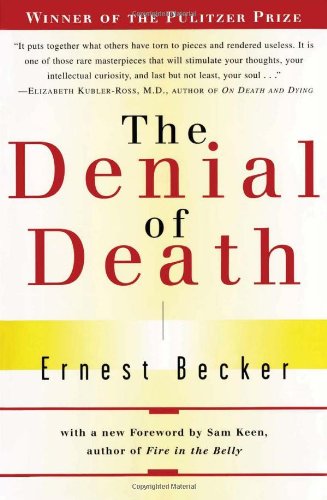 The Denial of Death by Ernest Becker