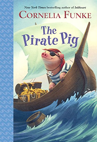 The Pirate Pig (Turtleback School & Library Binding Edition)
