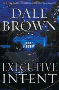 Executive Intent: A Novel (Patrick McLanahan Book 16)