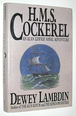 H.M.S. Cockerel (Alan Lewrie)