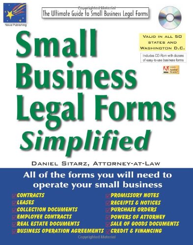 Small Business Legal Forms Simplified: The Ultimate Guide to Business Legal Forms (Small Business Legal Forms Simplified (W/CD)) by Daniel Sitarz