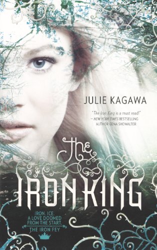 The Iron King by Julie Kagawa