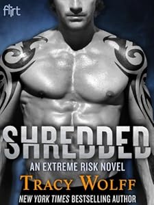 Shredded: An Extreme Risk Novel