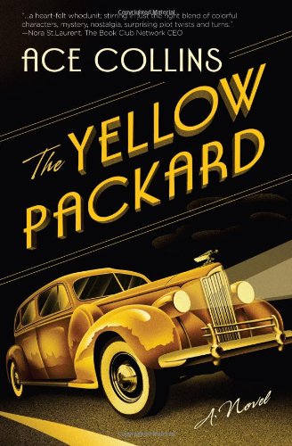 THE YELLOW PACKARD by Ace Collins
