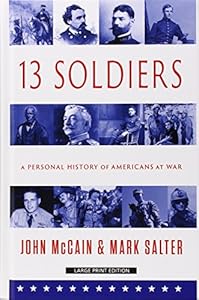 Thirteen Soldiers: A Personal History of Americans at War