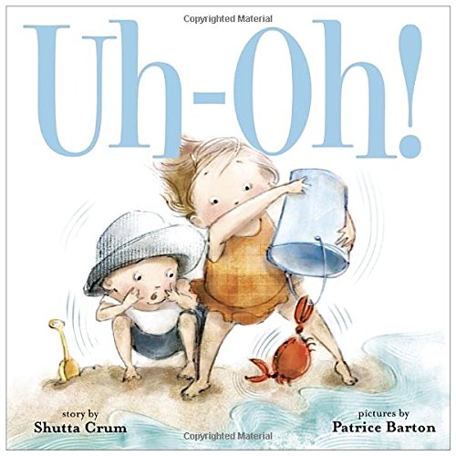 Uh-Oh! by Shutta Crum