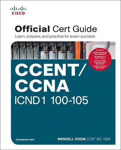 CCENT/CCNA ICND1 100-105 Official Cert Guide by Wendell Odom