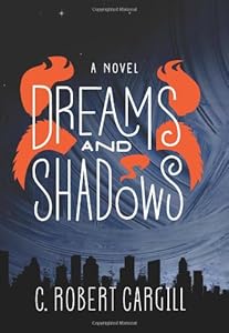 Dreams and Shadows: A Novel