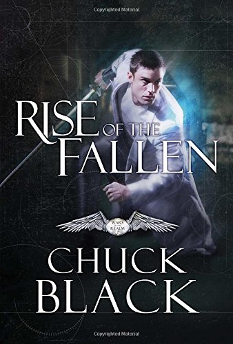 Rise of the Fallen: Wars of the Realm, Book 2 by Chuck Black