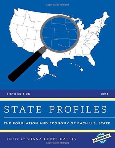 State Profiles 2014: The Population and Economy of Each U.S. State by Shana Hertz-Hattis  (Editor)