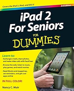 iPad 2 For Seniors For Dummies by Nancy C. Muir
