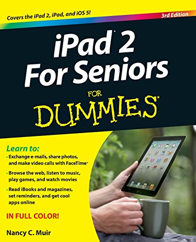 iPad 2 For Seniors For Dummies by Nancy C. Muir
