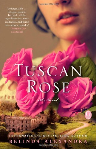 Tuscan Rose by Belinda Alexandra