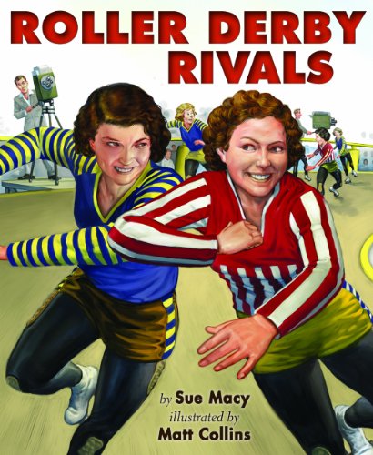 Roller Derby Rivals by Sue Macy