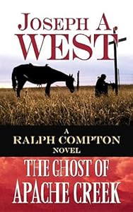 The Ghost of Apache Creek: A Ralph Compton Novel