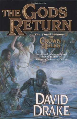 The Gods Return: The Third Volume of the Crown of the Isles by David Drake