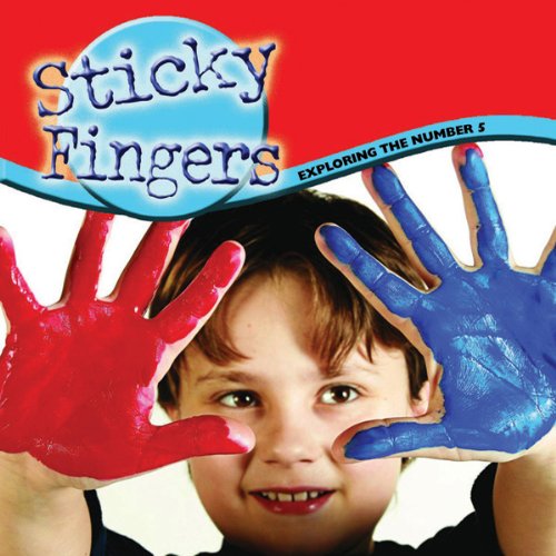 Sticky Fingers: Exploring the Number 5 by Nancy Harris