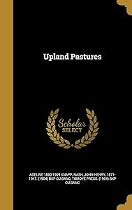 Upland Pastures by Adeline Knapp