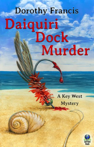 Daiquiri Dock Murder by Dorothy Francis