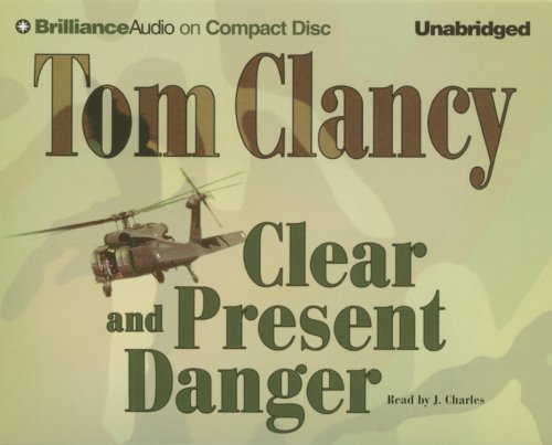 Clear and Present Danger by Tom Clancy