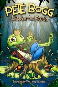 Pete Bogg: King of the Frogs (Graphic Sparks)