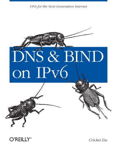 DNS and BIND on IPv6 by Cricket Liu