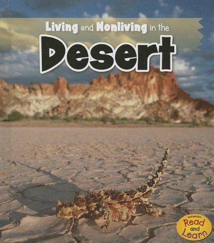 Living and Nonliving in the Desert by Rebecca Rissman