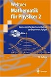 Mathematik für Physiker 2. Basiswissen für das Grundstudium der Experimentalphysik