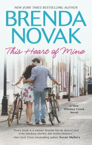 This Heart of Mine (A Whiskey Creek Novel Book 8) by Brenda Novak