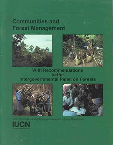 Communities and Forest Management by Iucn
