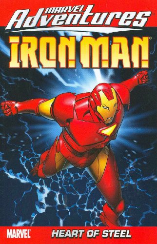 Marvel Adventures Iron Man, Vol. 1: Heart of Steel (v. 1) by Fred Van Lente