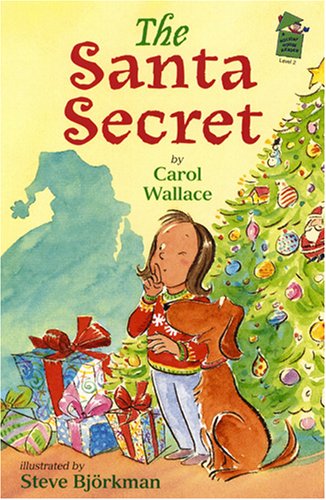 The Santa Secret (Holiday House Reader: Level 2) by Carol Wallace