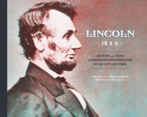 Lincoln in 3-D by John J. Richter