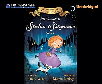 The Case of the Stolen Sixpence: The Mysteries of Maise Hitchins