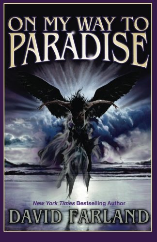On My Way to Paradise by David Farland