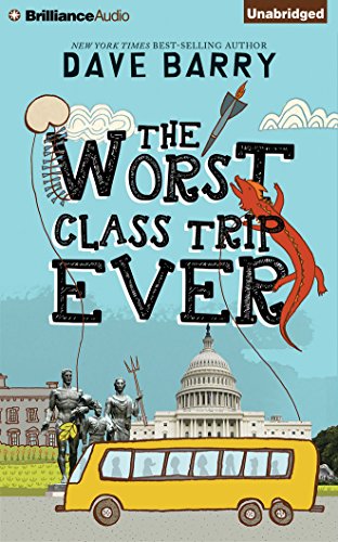 The Worst Class Trip Ever by Dave Barry