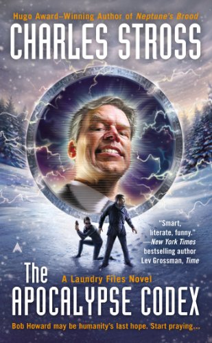 The Apocalypse Codex (A Laundry Files Novel) by Charles Stross