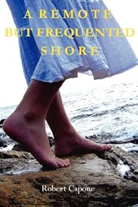 A Remote but Frequented Shore by Robert Capone