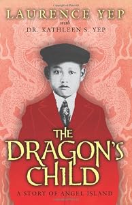 The Dragon's Child: A Story of Angel Island