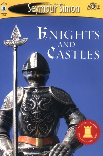 See More Readers: Knights and Castles - Level 3 by Seymour Simon