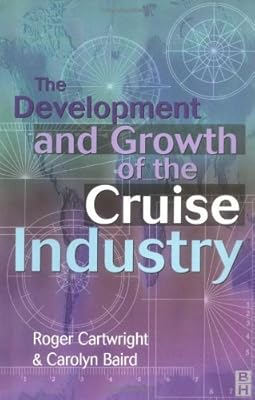 The Development and Growth of the Cruise Industry