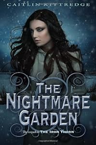 The Nightmare Garden by Caitlin Kittredge
